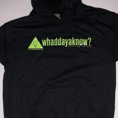 Whaddayaknow? Hoodie